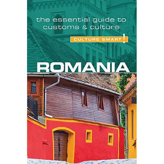 Pre-Owned Romania - Culture Smart!: The Essential Guide to Customs & Culture (Paperback) 1857338626 9781857338621
