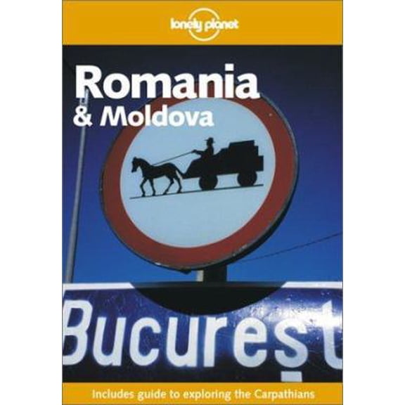 Pre-Owned Lonely Planet Romania & Moldova (Paperback) 1864500581 9781864500585
