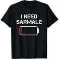 thumbnail image 1 of Romanian Food Sarmale | Romania | I Need Sarmale T-Shirt, 1 of 4