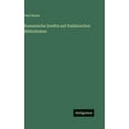 thumbnail image 1 of Romanische Inedita auf ItaliÃ¤nischen Bibliotheken, (Hardcover), 1 of 1
