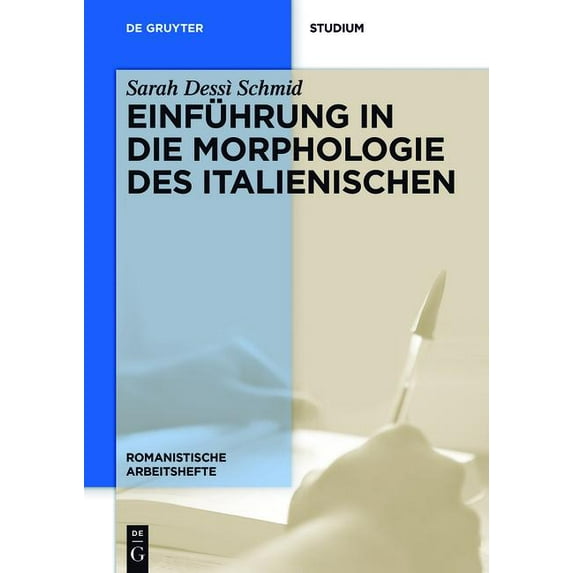 Romanistische Arbeitshefte Einführung in Die Morphologie Des Italienischen, Book 61, (Paperback)