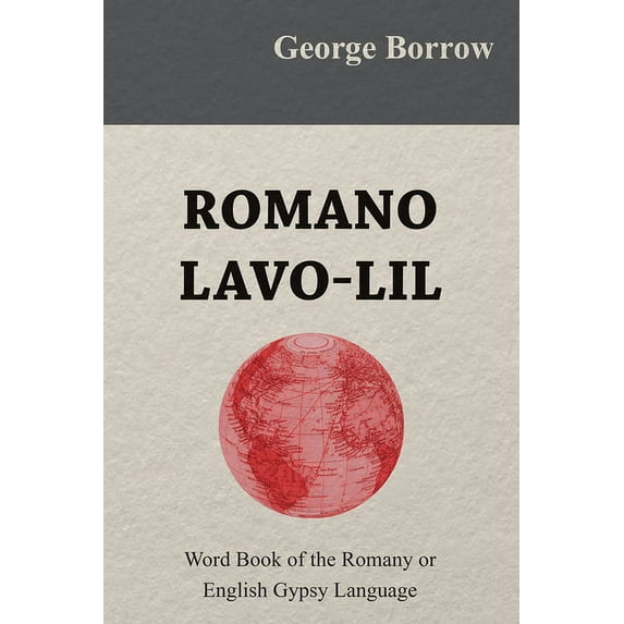 Romano Lavo-Lil - Word Book of the Romany or English Gypsy Language, (Hardcover)