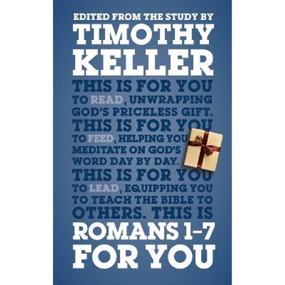 Pre-Owned Romans 1 - 7 for You: Unwrapping God's Priceless Gift (Paperback) by Timothy Keller