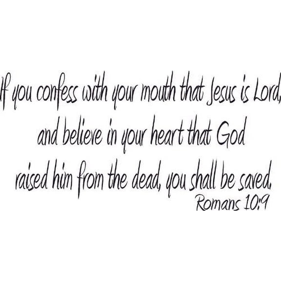 Romans 10:9, Bible Verse Vinyl Wall Decal by Scripture Wall Art, 11"x22" Black, Christian