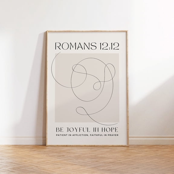 Romans 12:12 Be Joyful In Hope Patient In Affliction Faithful In Prayer Bible Verse Wall Art Modern Boho Christian Unframed Paper Print