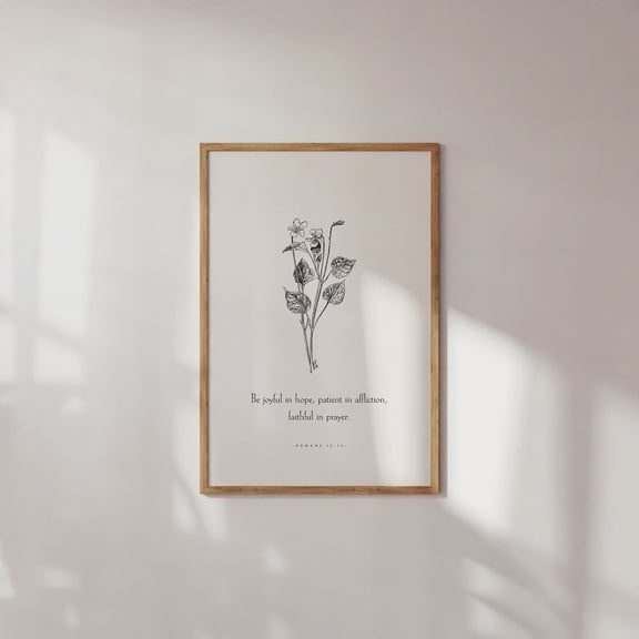Romans 12:12 Be Joyful In Hope Patient In Affliction Faithful In Prayer Vintage Christian Wall Art Bible Verse Scripture Print Unframed Paper Print