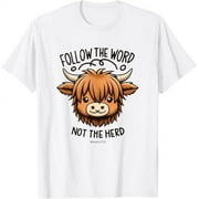GOYEOI Romans-12:2, FOLLOW THE WORD NOT THE HERD T-Shirt