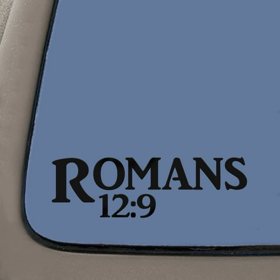 Romans 12:9 Bible Verse Decal Sticker | 7.5-Inches By 2.3-Inches | Religious Motivational Inspirational Educational | Black Vinyl