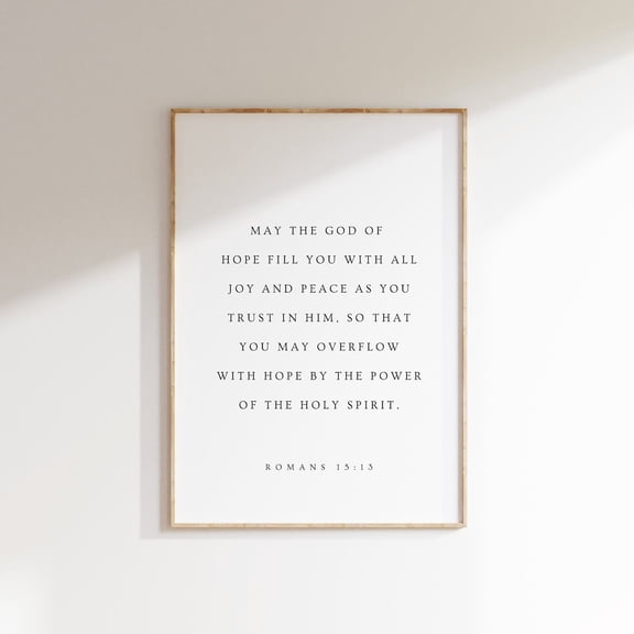 Romans 15:13 May The God Of Hope Fill You With All Joy And Peace Modern Christian Bible Verse Wall Art Minimal Scripture Print, Unframed Paper Poster 11x14in