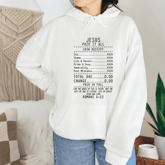 Romans 6:23 Bible Verse Sweatshirts for Women & Men Jesus Paid It All Print Tops Cash Receipt Design Long Sleeve Hoodie Inspirational Faith Apparel Pullover White,L