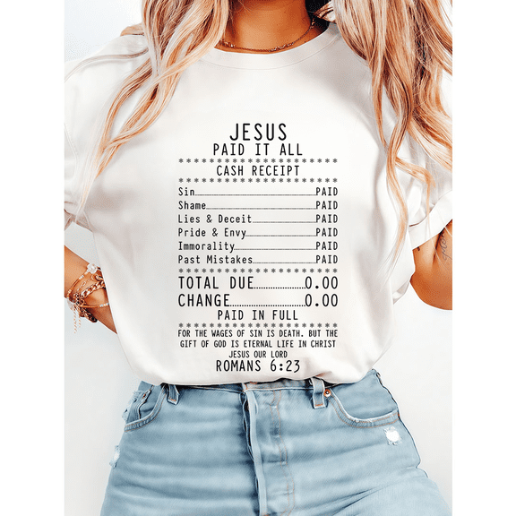 Romans 6:23 Bible Verse Tshirts for Women & Men Jesus Paid It All Graphic Tees Cash Receipt Design Short Sleeve Shirts Inspirational Faith Apparel Tops White,S