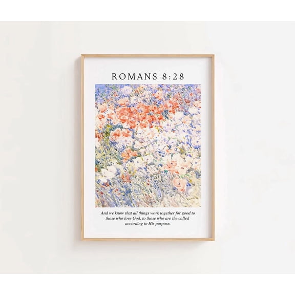 Romans 8 28 Floral Scripture Christian Wall Art Unframed Paper Print
