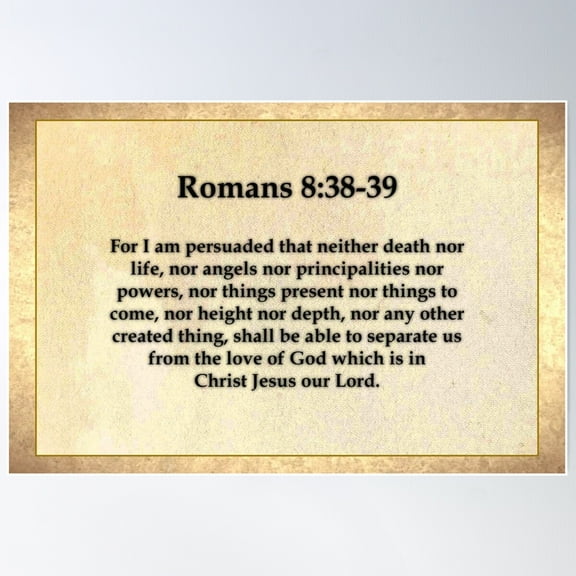 Romans 8:38-39 Poster Wall Art, Modern Wall Decor For Living Room Bedroom, 8x12 UNFRAMED