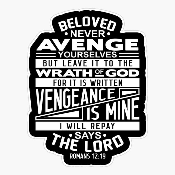 Romans Beloved Never Avenge Yourselves Sticker