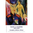 thumbnail image 1 of Dans La Guerre 1914-1918: Accepter, Endurer, Refuser, 1 of 1