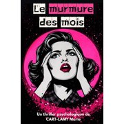 Romans Noirs   Suspense Le murmure des mois Un thriller psychologique sur la m moire, le trauma, la manipulation mentale et lemprise, Paperback