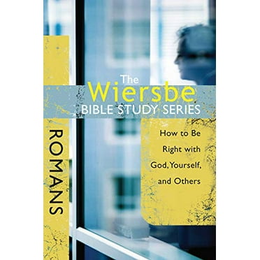 Pre-Owned The Wiersbe Bible Study Series: Romans: How to Be Right with God, Yourself, and Others (Paperback) 0781445728 9780781445726