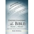 thumbnail image 1 of Understanding the Bible: Head and Heart Part Three: Romans Through Revelation (Paperback) by Bob Dowell, 1 of 2