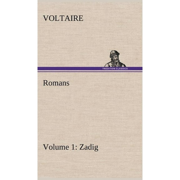 Romans - Volume 1 : Zadig (Hardcover)