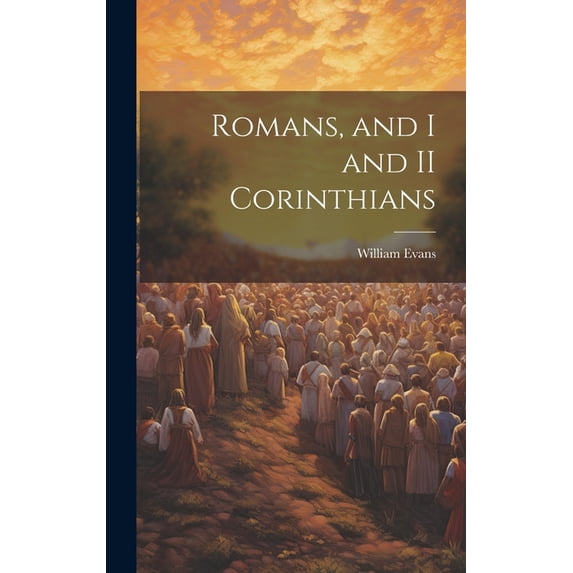 Romans, and I and II Corinthians (Hardcover)