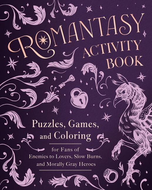 The Romantasy Activity Book: Puzzles, Games, and Coloring for Fans of Enemies to Lovers, Slow Burns, and Morally Gray He, (Paperback)