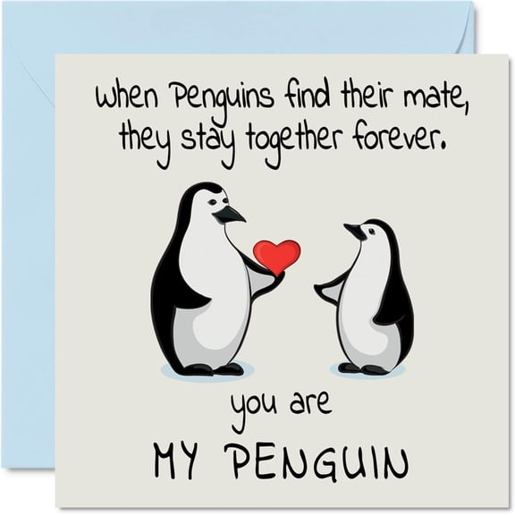 Romantic Anniversary Card - "You Are My Penguin" - Cute Greeting Card for Wife/Husband, Boyfriend/Girlfriend, Partner, or Fiance - For Valentine's Day, Wedding or Birthday - 5.7" x 5.7" w/ Envelope
