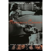 Romantic Comedy in Hollywood From Lubitsch to Sturges, Paperback