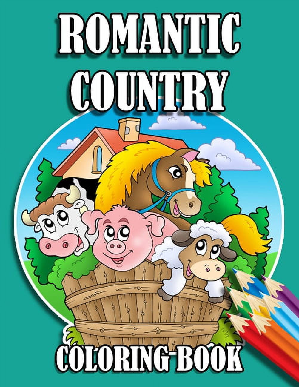 Romantic Country Coloring Book: 30 Big, Simple and Fun Designs Farm Vehicles Farm Animals And More Cow, Horse, Chicken, , (Paperback)