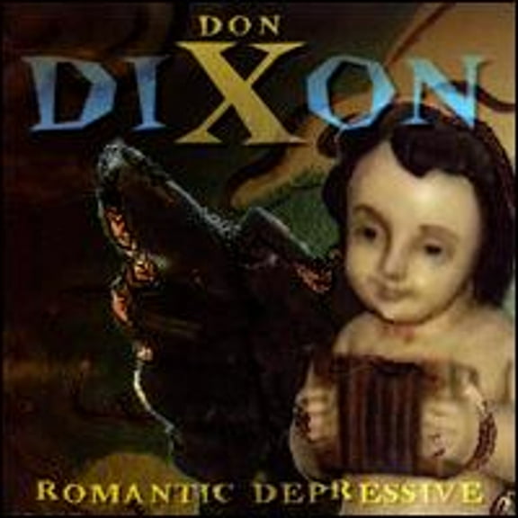 Pre-Owned Romantic Depressive (CD 0015891550121) by Don Dixon
