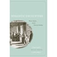 thumbnail image 1 of Romantic Encounters: Writers, Readers, and the Library for Reading, (Hardcover), 1 of 1