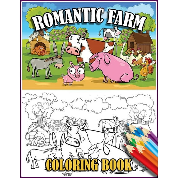 Romantic Farm Coloring Book: 30 Big, Simple and Fun Designs Farm Vehicles Farm Animals And More Cow, Horse, Chicken, Pig, (Paperback)