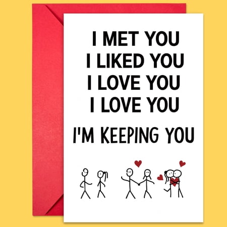 Romantic Greeting Card – "I Met You, I Liked You, I Love You, I’m Keeping You" – Perfect for Anniversaries, Couples, Engagements – Envelope Included
