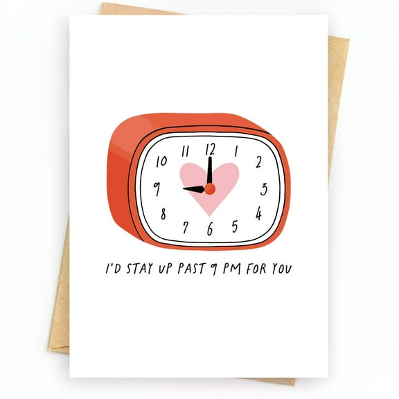 Romantic Greeting Card  "I'd Stay Up Past 9 PM for You" Cute Clock Design  Blank Inside, Envelope Included  Perfect Love Card for Girlfriend, Boyfriend, Partner on Any Occasion