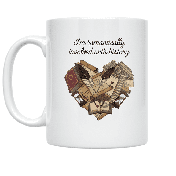 Romantic History Design - History Enthusiast - 11 oz Ceramic Coffee Mug