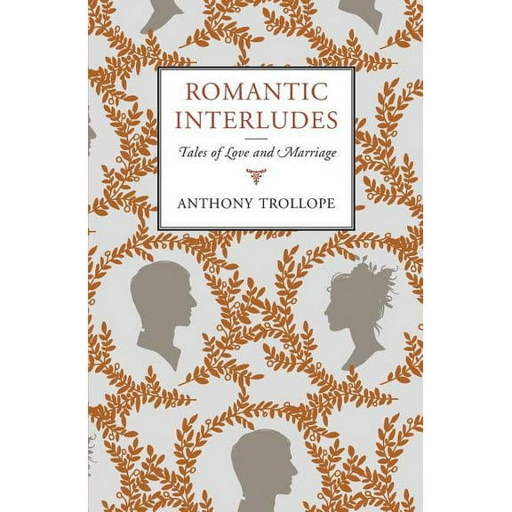 Romantic Interludes: Tales of Love and Marriage, (Paperback)