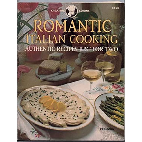 Pre-Owned Romantic Italian Cooking Authentic Recipes Just For Two Creative Cuisine Series Paperback Mary Cadogan