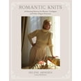 thumbnail image 1 of Romantic Knits: 16 Knitting Patterns for Blouses, Cardigans and Other Elegant Knitwear, 1 of 1