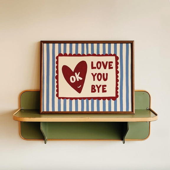 Romantic Lyric Inspired Song Lyrics Vintage Retro Red Blue Striped Ok Love You Bye Poster Unframed Paper Print