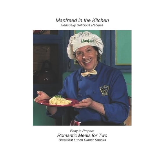 Romantic Meals for Two: Sensually Delicious Recipes (Paperback)