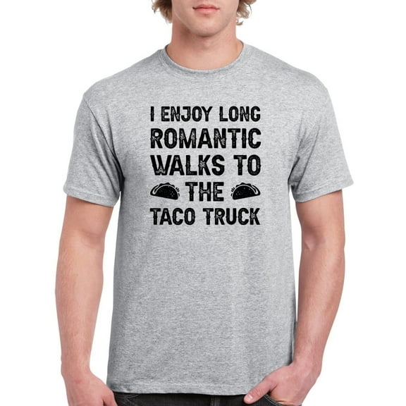 Romantic Talks To The Taco Truck Men T-Shirt, Male Large