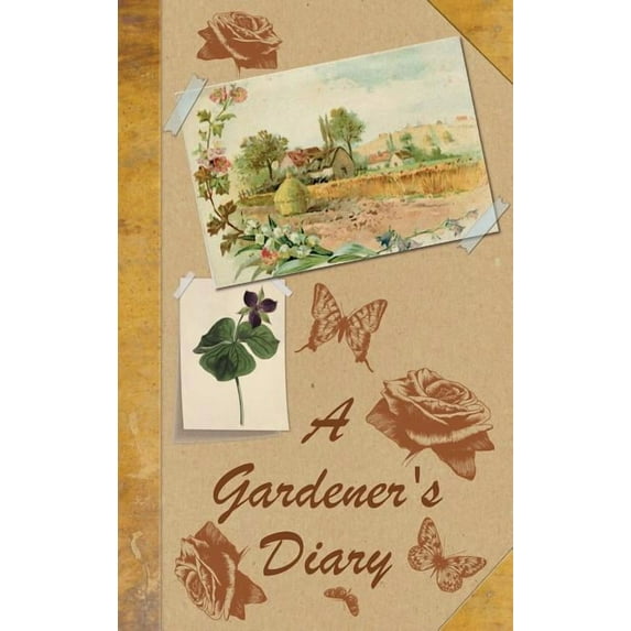 Romantic Victorian Journals A Gardener's Diary, Book 2, (Hardcover)