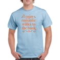 thumbnail image 1 of Romantic Walks To The Bank T-Shirt Men -Smartprints Designs, Male Large, 1 of 4
