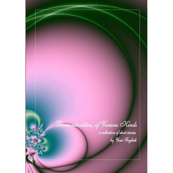 Romanticalities, of Various Kinds, (Paperback)