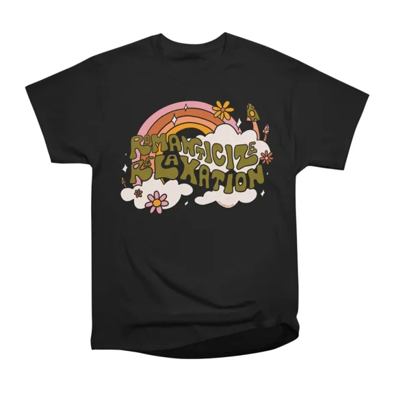 Romanticize Relaxation T-Shirt Tee Gift For Him Merch For Her Apparel For Friend