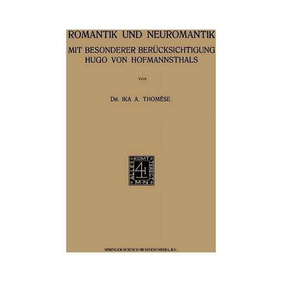 Romantik Und Neuromantik: Mit Besonderer Berücksichtigung Hugo Von Hofmannsthals (Paperback)