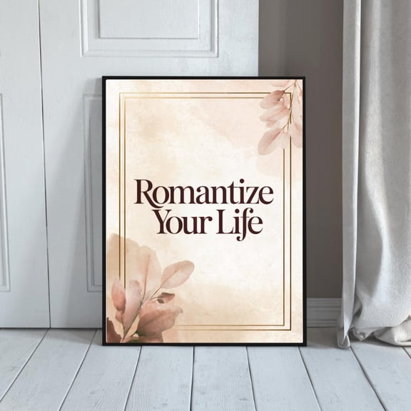 Romantize Your Life Poster, Blush Pink Floral Quote, 16x24 UNFRAMED