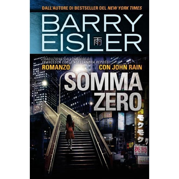 Romanzo Con John Rain: Somma Zero (Paperback)