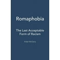 thumbnail image 1 of Romaphobia: The Last Acceptable Form of Racism, (Hardcover), 1 of 1