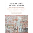 thumbnail image 1 of Rome : An Empire of Many Nations; New Perspectives on Ethnic Diversity and Cultural Identity, 1 of 1