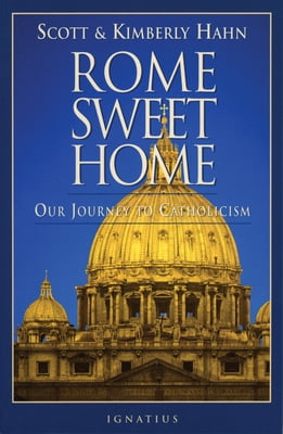Pre-Owned Rome Sweet Home: Our Journey to Catholicism (Paperback) 0898704782 9780898704785